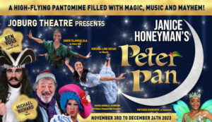 The festive season in Johannesburg and Janice Honeyman's pantomimes are synonymous. This year Peter Pan takes to the Mandela Stage at the Joburg Theatre Complex